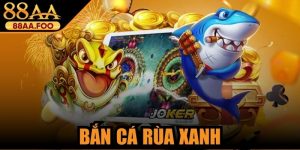 Bắn Cá Rùa Xanh