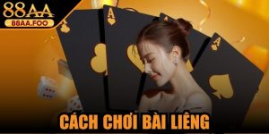 Cách Chơi Bài Liêng