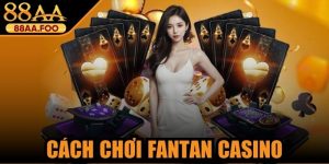 Cách Chơi Fantan Casino