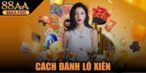 Cách Đánh Lô Xiên