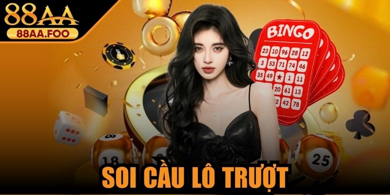 Soi Cầu Lô Trượt