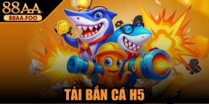 Tải Bắn Cá H5